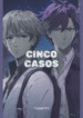 Cinco Casos